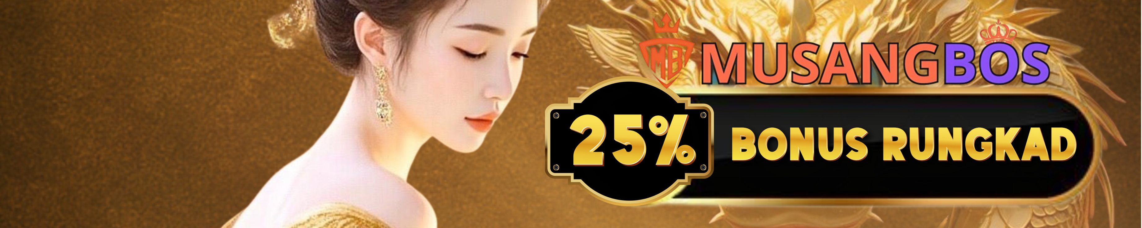 BONUS RUNGKAT / LOSESTREAK 25% MUSANGBOS